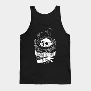 Death before decaf Tank Top